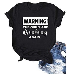 T-Shirt Warning The Girls Are Drinking Again, Wine Lover Tee, Girls Team Shirt